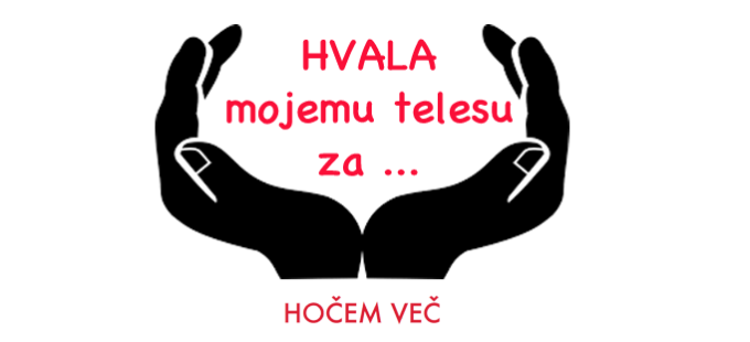 Hvala mojemu telesu za ...